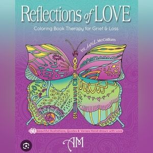Reflections of Love Grief And Loss  Coloring Book, Young Adult,Brand New